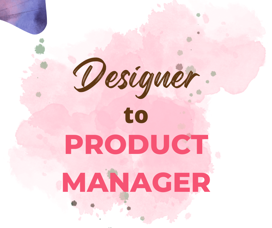 designer to product manager