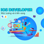iOS Developer: Mức lương và triển vọng việc làm