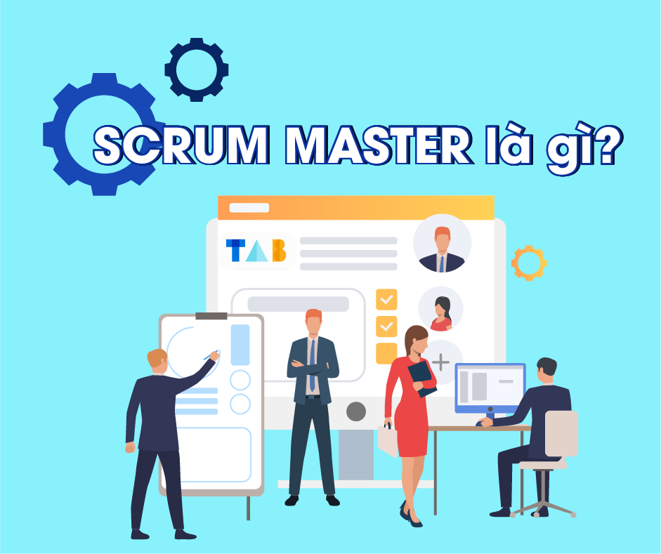 Scrum Master là gì? Phân biệt Scrum Master và Project Manager